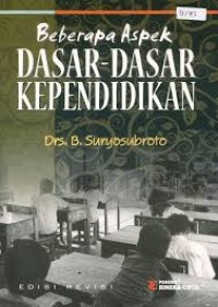 Image of Beberapa Aspek Dasar-Dasar Kependidikan