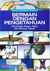 Image of Bermain Dengan Pengetahuan Penemuan Dalam Alam Dan Bidang Teknik