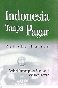 Image of Indonesia Tanpa Pagar : Refleksi Harian