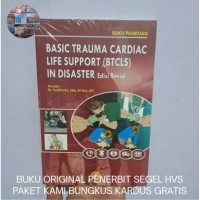 Image of Basic Trauma Cardiac Life Support (BTCLS) In Disaster Edisi Revisi
