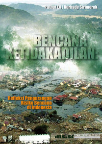 Image of Bencana Ketidakadilan: Refleksi Pengurangan Risiko Bencana di Indonesia
