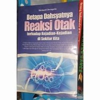 Image of Betapa Dahsyatnya Reaksi Otak terhadap Kejadian- Kejadian di Sekitar Kita