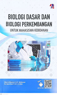Image of Biologi Dasar dan Biologi Perkembangan Untuk Mahasiswa Kebidanan