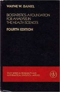 Biostatistics A Foundation for Analysis in the Sciences
