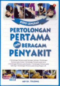 Image of Buku Lengkap Pertolongan Pertama Pada Beragam Penyakit