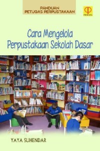 Image of Cara Mengelola Perpustakaan Sekolah Dasar
