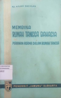 Image of Membina Rumah Tangga Bahagia dan Peranan Agama Rumah Tangga