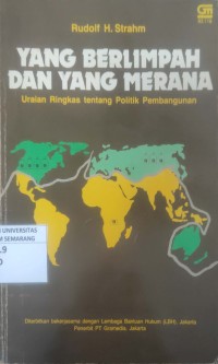 Image of Yang Berlimpah dan Yang Merana uraian ringkas tentang politik pembangunan