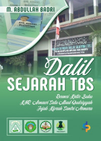 Image of Dalil Sejarah TBS : Resensi Kritis Buku KHR. Asnawi Satu Abad Qudsiyyah Jejak Kiprah Santri Menara