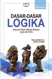 Image of Dasar-Dasar Logika Sebuah Intisari Metode Berpikir Logis dan Kritis