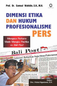 Image of Dimensi Etika Dan Hukum Profesionalisme Pers