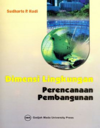 Image of Dimensi Lingkungan Perencanaan Pembangunan
