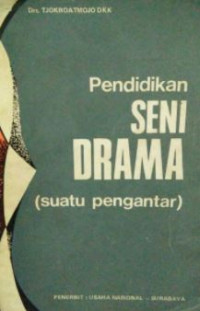 Image of Pendidikan Seni Drama (Suatu Pengantar)