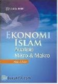 Image of Ekonomi Islam Analisis Mikro & Makro