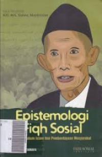 Image of Epistemologi Fiqh Sosial Konsep Hukum Islam Dan Pemberdayaan Masyarakat