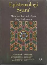 Image of Epistemologi Syara' Mencari Format Baru Fiqh Indonesia