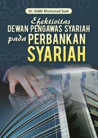Image of Efektivitas dewan pengawas syariah pada perbankan syariah
