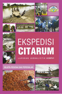 Ekspedisi Citarum: Laporan Jurnalistik Kompas
