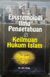 Image of Epistemologi Ilmu Pengetahuan & Keilmuan Hukum Islam