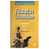 Image of Filsafat Eksistensialisme (Kierkegaard, Sartre, Camus)