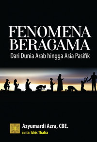 Image of Fenomena Beragama Dari Dunia Arab hingga Asia Pasifik