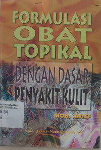 Image of Formulasi Obat Topikal Dengan Dasar Penyakit Kulit