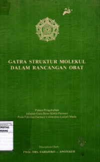 Image of Gatra Struktur Molekul Dalam Rancangan Obat