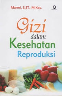 Image of Gizi Dalam Kesehatan Reproduksi