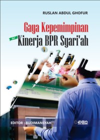 Image of Gaya Kepemimpinan Kinerja BPR Syari'ah