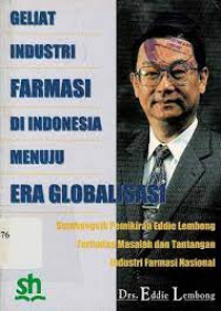 Image of Geliat Industri Farmasi Di Indonesia Menuju Era Globalisasi