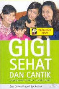 Image of Gigi Sehat Dan Cantik: Perawatan Praktis Sehari-Hari