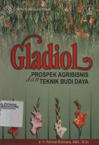 Image of Gladiol Prospek Agribisnis Dan Teknik Budi Daya
