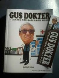 Image of Gus Dokter 7 Dekade Dedikasi Umar Wahid