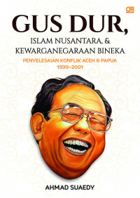 Image of Gus Dur, Islam Nusantara, & Kewarganegaraan Bineka