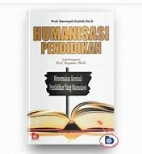 Image of Humanisasi Pendidikan, Menemukan Kembali Pendidikan Yang Manusiawi
