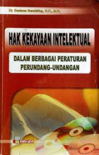 Image of Hak Kekayaan Intelektual Dalam Berbagai Peraturan Perundang-Undangan