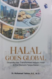 Image of Halal Goes Global Dinamika dan Transformasi Industri Halal di Era Ekonomi Tanpa Batas