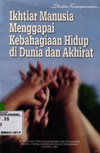 Image of Iktiar Manusia Menggapai Kebahagiaan Hidup Didunia Dan Akhirat