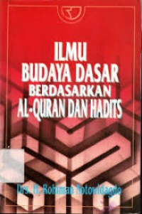 Image of Ilmu Budaya Dasar Bedasarkan Al-Qur'an Dan Hadits