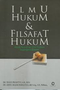 Image of Ilmu Hukum Dan Filsafat Hukum Studi Pemikiran Ahli Hukum Sepanjang Zaman