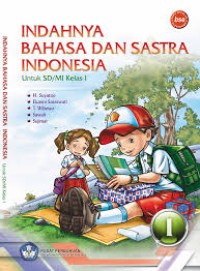 Image of Indahnya Bahasa Dan Sastra Indonesia Untuk SD/MI Kelas I
