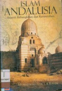 Image of Islam Andalusia Sejarah Kebangkitan Dan Keruntuhan