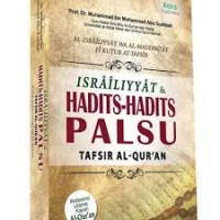 Image of Israiliyyat Dan Hadits-Hadits Palsu Tafsir