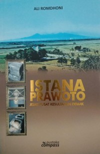 Image of Istana Prawono : Jejak Pusat Kesultanan Demak