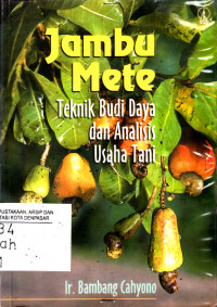 Image of Jambu Mete Teknik Budi Daya Dan Analisis Usaha Tani