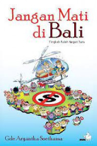 Image of Jangan Mati di Bali - Tingkah Polah Negeri Turis