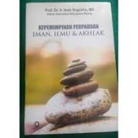 Image of Kepemimpinan Perpaduan Iman Ilmu Dan Akhlak