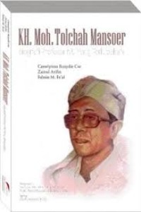 Image of KH. Moh. Tolchah Mansoer : Biografi Profesor NU yang Terlupakan