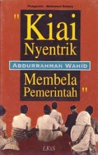 Image of Kiai Nyentrik Membela Pemerintah