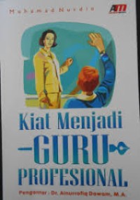 Image of Kiat Menjadi Guru Profesional